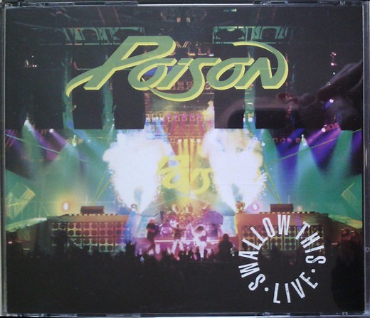 Poison - Swallow This Live