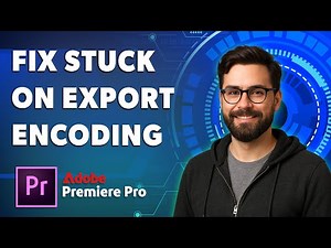 How To Fix Adobe Premiere Pro Stuck On Export Encoding [2026 Guide]