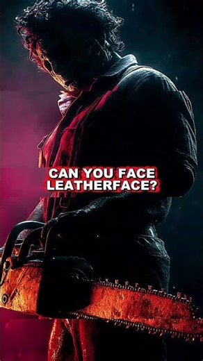 Leatherface Appearance: The Mask, The Chainsaw, The Terror