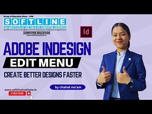Adobe InDesign Edit Menu Explained | Complete Guide | By Chahat Ma’am