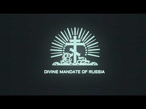 Anthem of the Divine Mandate of Russia (Men) - HoI4 "TNO"