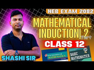 #2 Mathematical induction | Class 12(NEB) | Maths | Shashi Sir