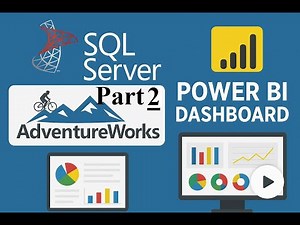 (2) Power BI SQL Server Dashboard Adventure Works (Dashboard) Part 2
