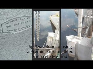 Spillway Rebuild using a Premier Gunite Reed Shotcrete Method