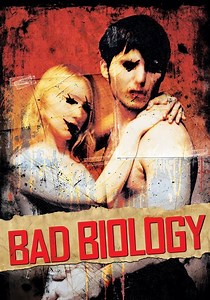 Bad Biology streaming: where to watch movie online?