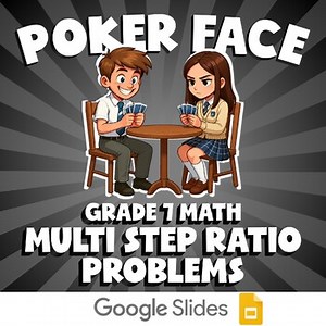 Multi Step Ratio Problems POKER FACE Math Game | No Prep Grade 7 Review