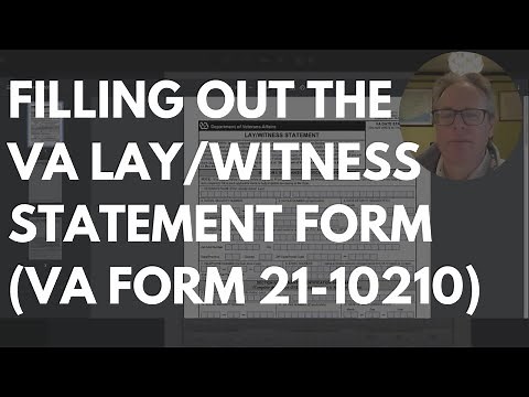 Filling Out VA Lay/Witness Statement Form (VA Form 21-10210)