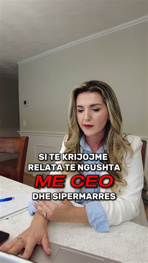 Si krijoni relata ju me dikë që është në një pozicion të lartë? Keni...