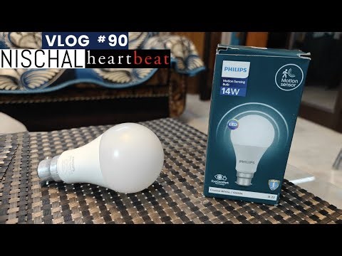 PHILIPS Motion Sensor 14W B22 LED Bulb | Motion Sensor Light for Home | NISCHAL heartbeat Vlog Ep-90