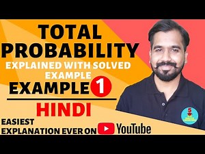 Total Probability Example-1 l Explained With Solved Example in Hindi