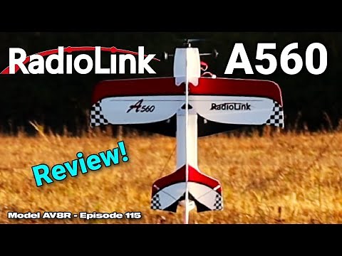 RadioLink A560 Ready To Fly 3D Plane - Model AV8R Review