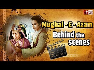 Mughal-E-Azam Behind the scenes