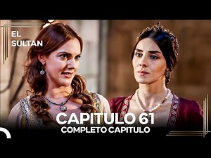 El Sultán Capitulo 61 #denuevo