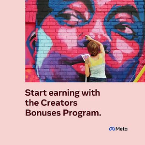 Reels, Stories & more. You keep creating, we’ll help you make a living doing it. Sign up for the Creators Bonuses program and start earning for the things you make. for Creators