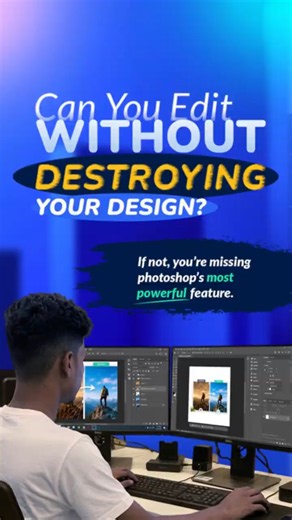 Can You Edit Without Destroying Your Design? If not, youre missing Photoshop's most powerful feature