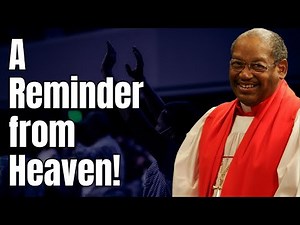 Bishop G.E. Patterson Sermon - A Reminder from Heaven!