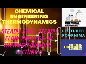Steady-State Steady-Flow Process in Thermodynamics -Lecture 5 #thermodynamics#ChemicalEnggLectures