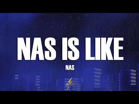 Nas - Nas Is Like (Lyrics)