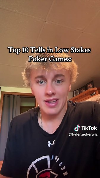 Master Poker Strategy: Top 10 Tells in Low Stakes Games