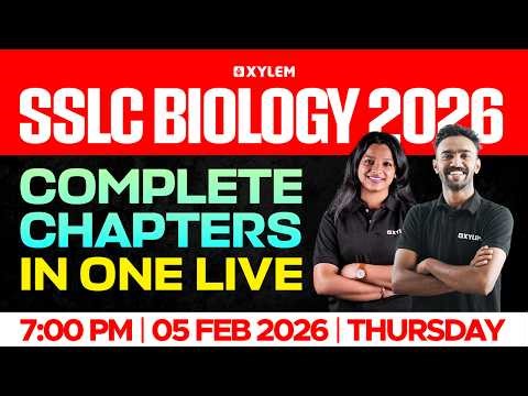 SSLC Biology 2026: Complete Chapters in One Live | Xylem SSLC