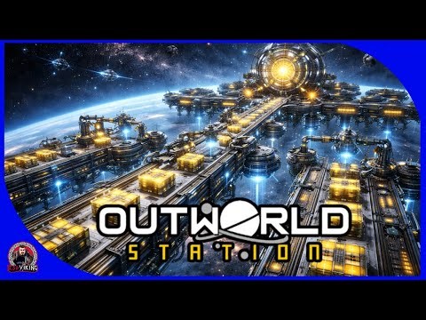 Building a Space Station From Scratch… What Could Go Wrong? - Outworld Station