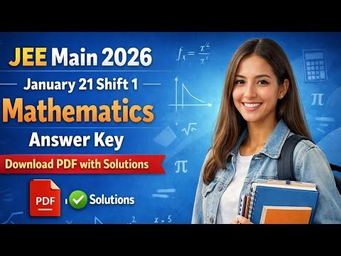 JEE Main 2026 January 21 Shift 1 Mathematics Answer Key #jeemain2026 #jeemainexam #marksvspercentile