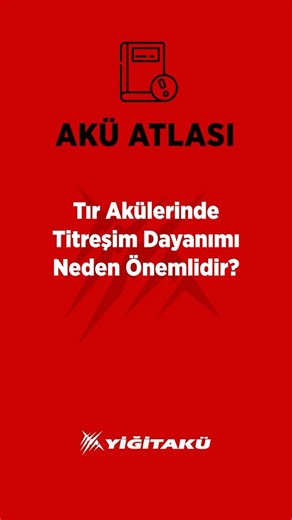 Tır Akülerinde Titreşim Dayanımı Neden Önemlidir?