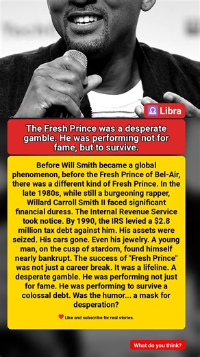 The Fresh Prince was a desperate gamble. He was performing not for fame, but to survive. #celebrity