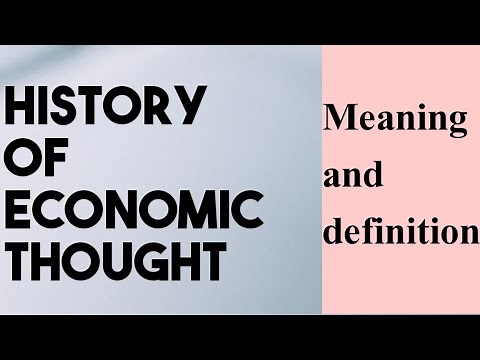 History of economic thought: Meaning and definition