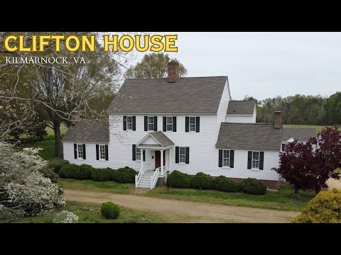 CLIFTON HOUSE ..home of Landon Carter II (Kilmarnock, VA)