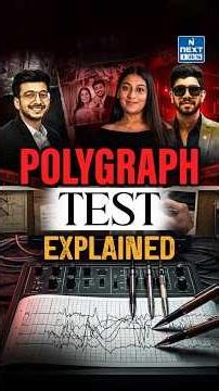 Can a Polygraph Test Really Detect Lies? | Polygraph Test Explained | UPSC Current Affairs| NEXT IAS