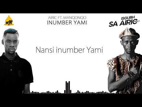 Airic - Inumber yami ft Manqonqo (Lyrics Video)
