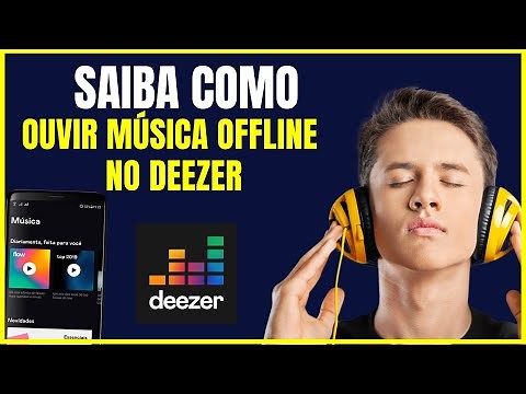 COMO OUVIR MUSICA OFFLINE NO DEEZER