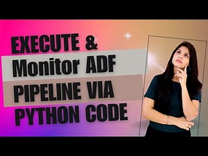 Execute and monitor ADF pipeline via Python Code | Python | ADF | SDK