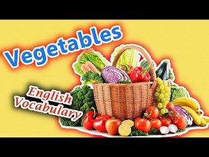 Vegetable And Herbs Names with Pictures | Different Types Of Vegetables | Healthy Vegetables