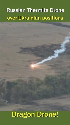How Russian Thermite Drones Burn Through Infantry Defense