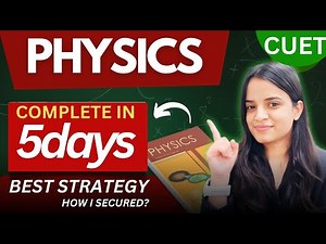 CUET Complete Physics in just 5days✅ Score 200+ Physics STRATEGY for CUET2025 preparation🔥🔴 Notes!