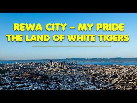 Vindhya Ki Virasat - Rewa City Our Pride | Land of White TIgers | City of Culture