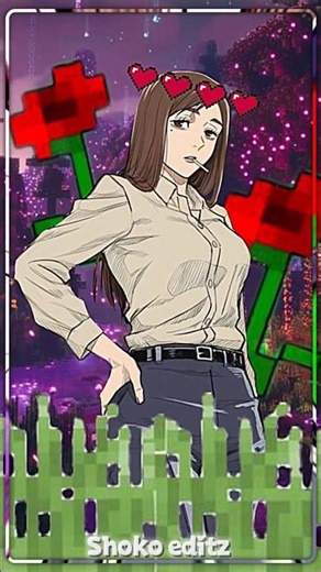 Shoko × Minecraft effect 🌹 | Edit | confess your love | Jujutsu kaisen