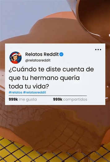 Parte 2 en el Perfil - ¿Cuándo te diste cuenta de que tu hermano quería toda tu vida? #reddit #redditstories #redditespañol #español #historiasreales