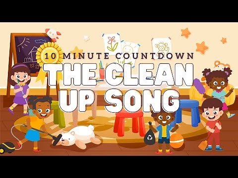 CLEAN UP Song for Toddlers & Babies | 10 Minute Kids Cleanup Countdown | Learning Educational Video