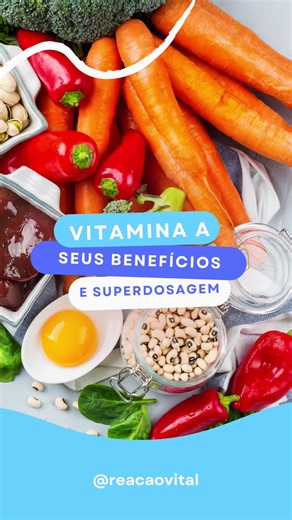 Conheça os benefícios da Vitamina A e seus riscos da superdosagem #vitaminaa #vitaminas #curiosidades #suplementos
