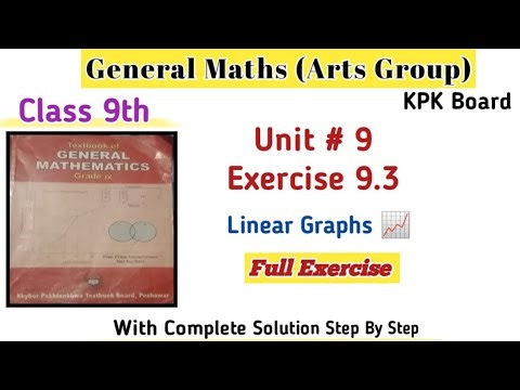 General Maths Class 9th Full Exercise 9.3 Kpk Board|Class 9th Arts Group Maths Unit 9 Kpk Board