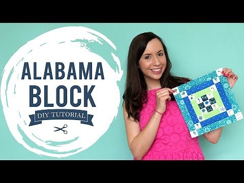 "FUSSY CUTTING"- How to Make a Alabama Block Tutorial