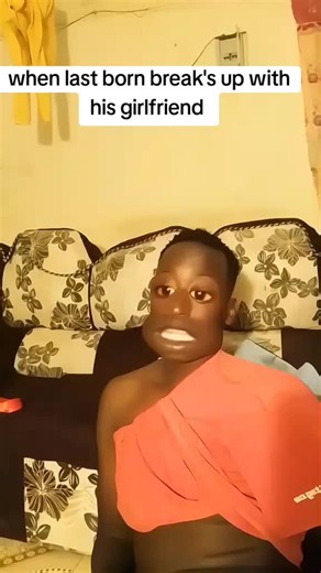 When Last Born Breaks Up With His Girlfriend