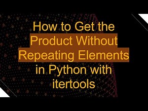 How to Get the Product Without Repeating Elements in Python with itertools