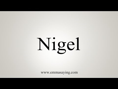 How To Say Nigel