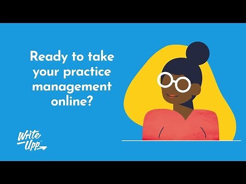Introducing WriteUpp - Cloud-based Practice Management Software