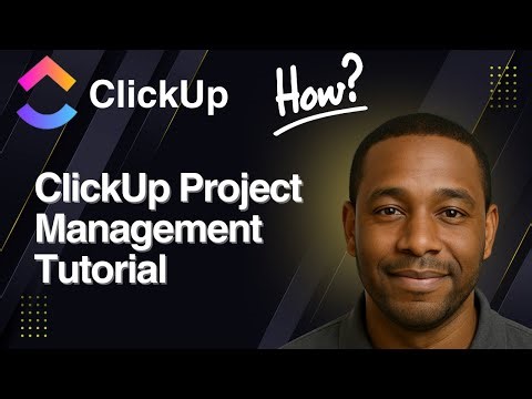 ClickUp Project Management Tutorial | Full Guide for Beginners 2025