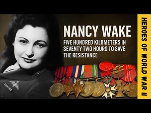 Nancy Wake — The White Mouse. The Woman Who Commanded Thousands
